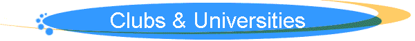 Clubs & Universities